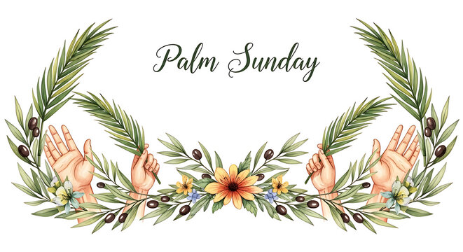 Artistic watercolor illustration of a religious Palm Sunday border featuring uplifted hands holding green palm branches in worship and glorification of God for Christian Easter celebration.