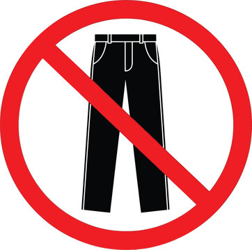 Prohibited pants, no jeans allowed, forbidden trousers, restricted clothing isolated on White Background