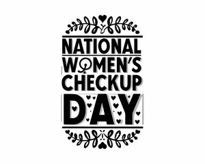 Fototapeta premium National Women’s Checkup Day Vector Illustration, Women Health Care Awareness Design
