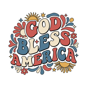Retro god bless america typography with flowers and sunbursts fourth of july memorial day american patriotic patriotism independence celebration typography illustration sunburst