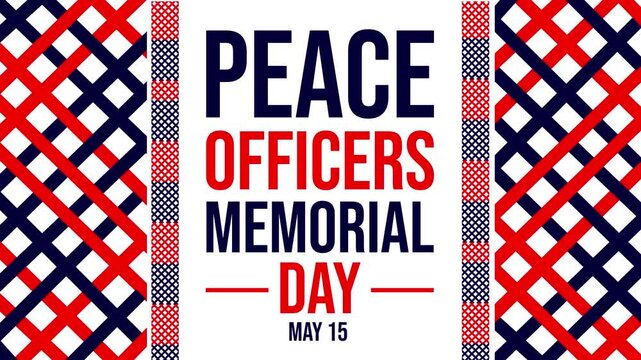 Peace Officers Memorial Day poster featuring red and blue geometric patterns celebrating May 15
