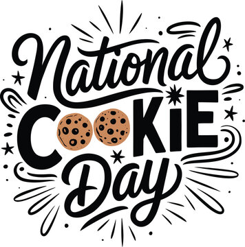 National Cookie Day hand drawn typography lettering with chocolate chip cookies vector illustration