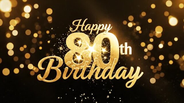 80th Happy Birthday Golden Firework Explosion &ndash; Spark Particles Text Reveal 4K Celebration Animation
