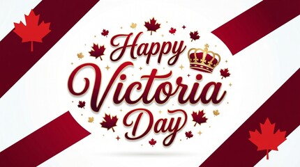 Fototapeta premium Happy Victoria Day Celebration Card with Canadian Maple Leaves and Royal Crown on Abstract Background