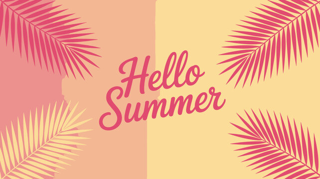 A vibrant illustration displays the words hello summer with tropical palm leaves framing the text in shades of pink and yellow high quality professional detailed modern