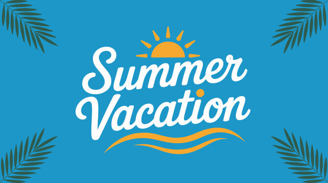 A vibrant graphic announces summer vacation with a stylized sun playful waves and tropical palm fronds framing the text high quality professional detailed modern elegant stylish