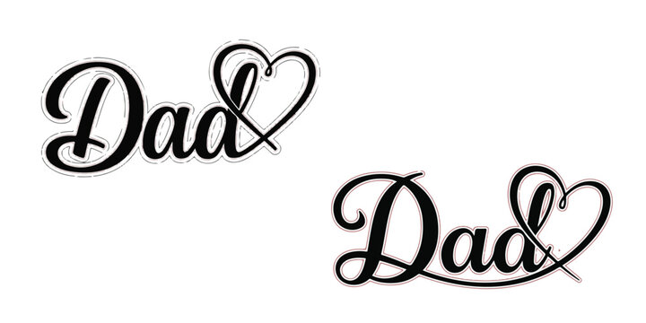 Dad Typography with Heart Icon &ndash; Elegant Black and White Father&rsquo;s Day Script Lettering Design