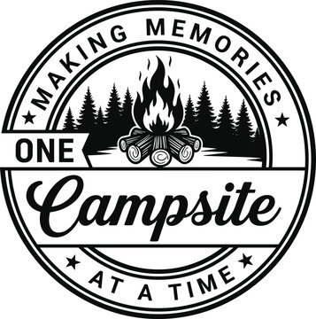 Vintage style camping badge featuring a campfire and forest silhouette with the inspirational quote making memories one campsite at a time isolated on white.