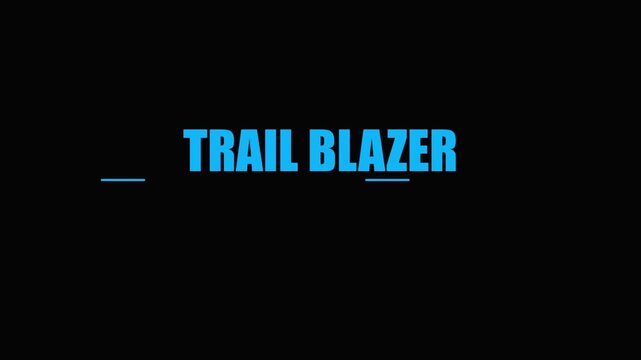 Trail blazer bold motion animation