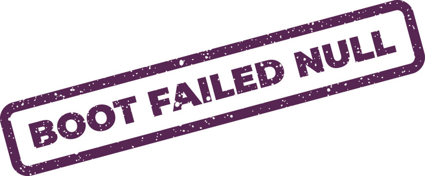 Distressed rectangular stamp graphic displaying a system boot failure message with the null indicator