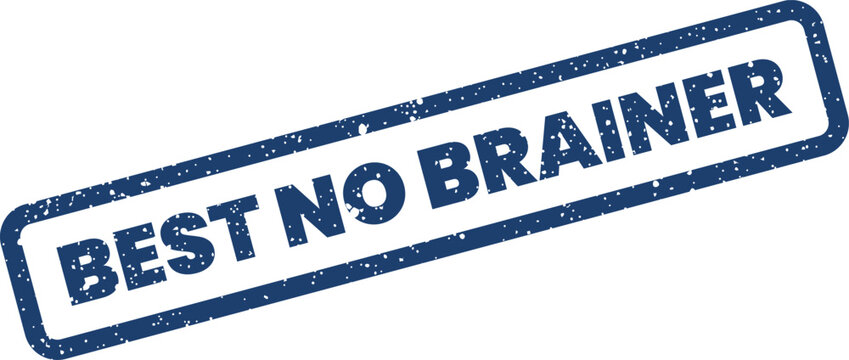 Distressed rubber stamp with bold lettering stating Best No Brainer for easy decision making