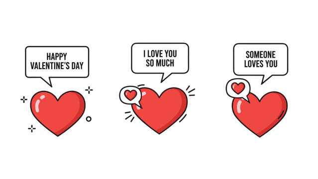 Set of three valentine hearts with speech bubbles containing romantic messages like happy valentines day and i love you so much for cards.
