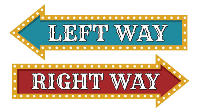 Vintage Retro Marquee Arrow Signs with Left and Right Way Text for Decision Making and Directions Illustration