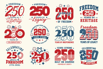 USA 250th Anniversary Patriotic Typography Design Bundle. USA 250 years Freedom Badges. 4th of July American Independence Day Celebration Vector Set. United States Birthday T shirts, sticker, label © Ashek Vector