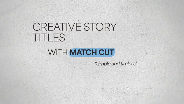 Making Headlines Match Cut Titles