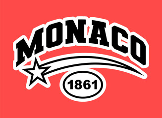 Retro varsity style Monaco 1861 typography design with a shooting star. Vintage athletic graphic for t-shirt print, streetwear apparel, and stickers. © endroldesign