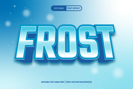 Frost Ice Cool Text Effect Editable 3D Vector Premium Modern Colorful Winter Style