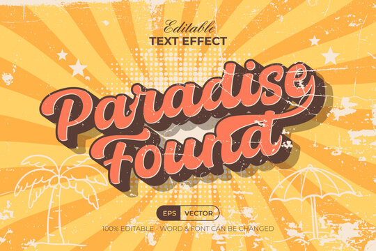 Vintage Text Effect Summer Theme Paradise Found Style. Editable Text Effect.