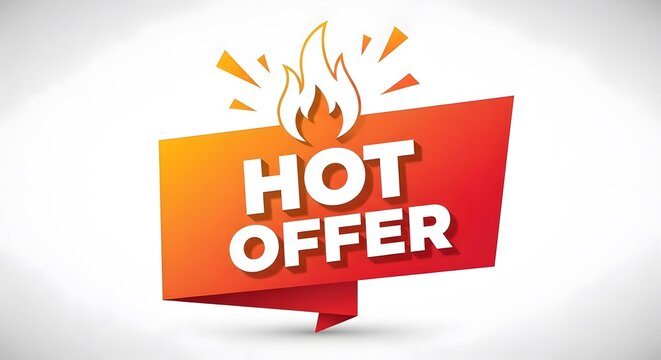 Hot offer advertisement a fiery deal with a bold red banner