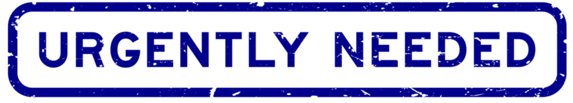 Grunge blue urgently needed word square rubber seal stamp on white background