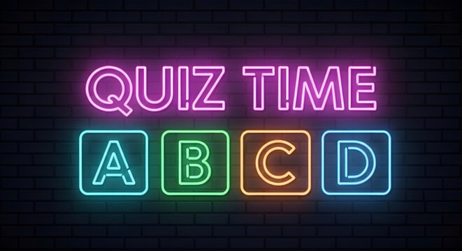 Bright neon sign displaying quiz time text with colorful multiple choice buttons labeled a b c and d for interactive games