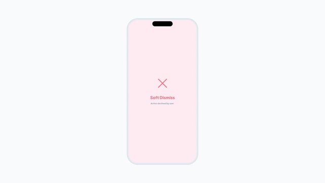 Minimalist Mobile App UI Design Featuring Soft Dismiss Message After User Declines Confirmation Request