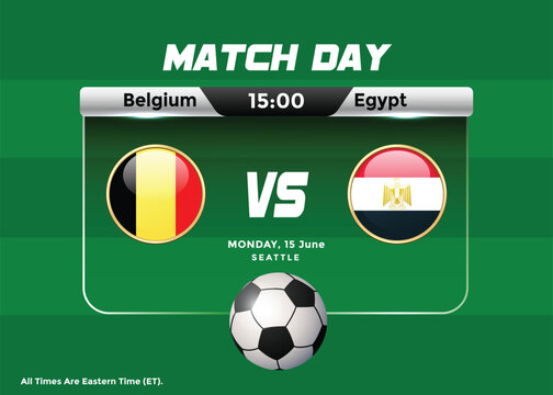 2026 World Football Tournament Belgium vs Egypt Match Schedule and scoreboard. USA, Mexico, Canada Football Championship Poster.