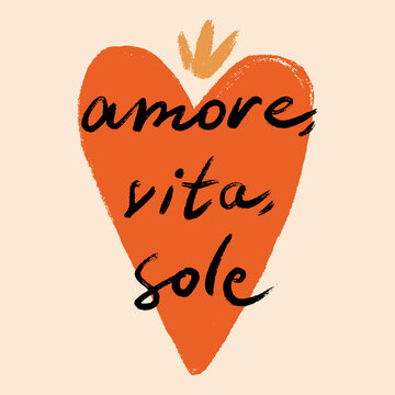 Vector hand drawn lettering with the Italian phrase Amore Vita Sole Love Life Sun. Elegant modern calligraphy in a stylish brush script, perfect for romantic designs, inspirational posters, greeting