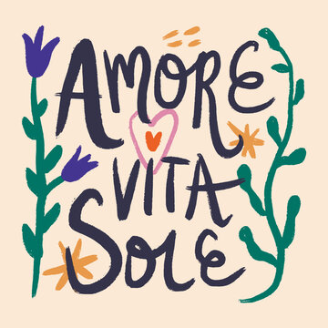 Vector hand drawn lettering with the Italian phrase Amore Vita Sole Love Life Sun. Elegant modern calligraphy in a stylish brush script, perfect for romantic designs, inspirational posters, greeting