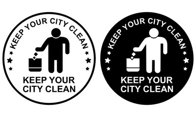 Fototapeta premium Keep Your City Clean Black and White Badge Set