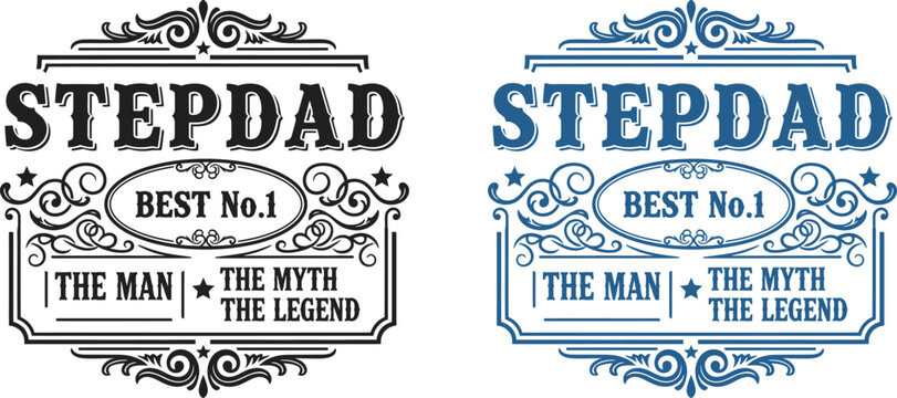 Happy fathers day to my dad papa stepdad best no 1 the man the myth the legend