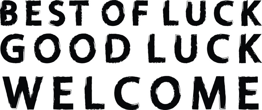 Best of luck good luck welcome message on white