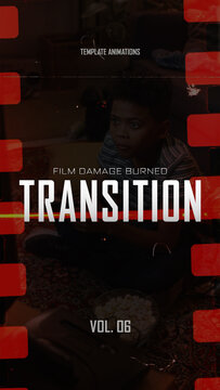 Film Damage Burned Transition / Vertical / Part 06