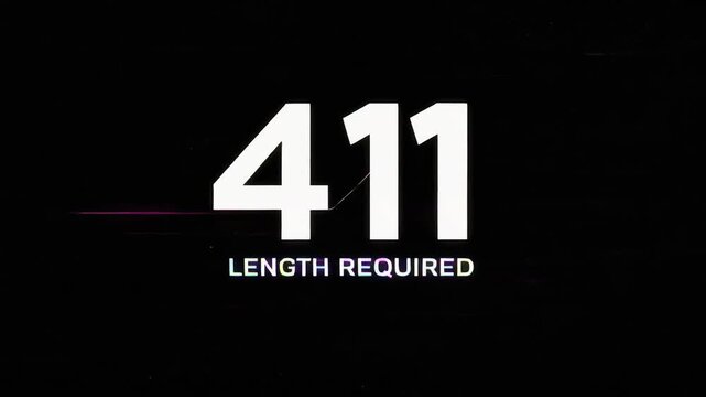 Glitch distorted cyber network interface displaying 411 Length Required HTTP status code across neon digital server error screen