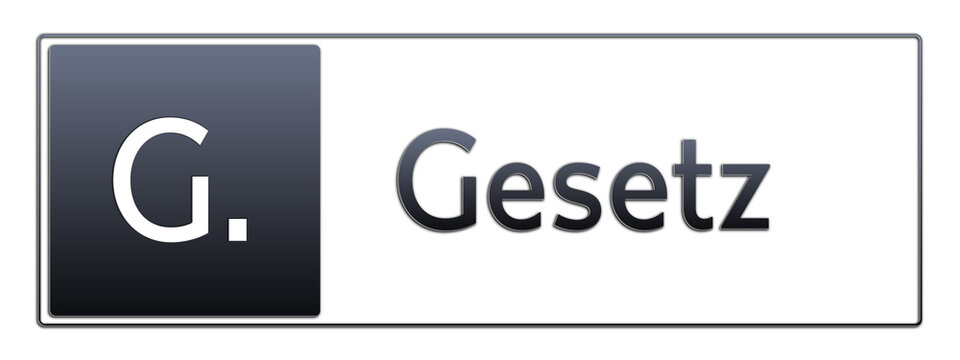 G. - Gesetz - Abk&uuml;rzung aus deutschem Recht, Verwaltung