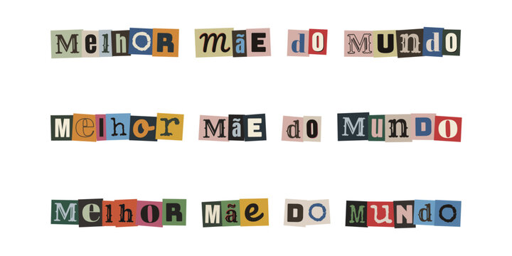 Frase Melhor Mae do Mundo em Estilo de Recorte de Revista para Dia das Maes