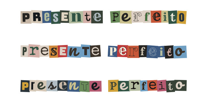 Frase Presente Perfeito em estilo de recorte de revista para design criativo