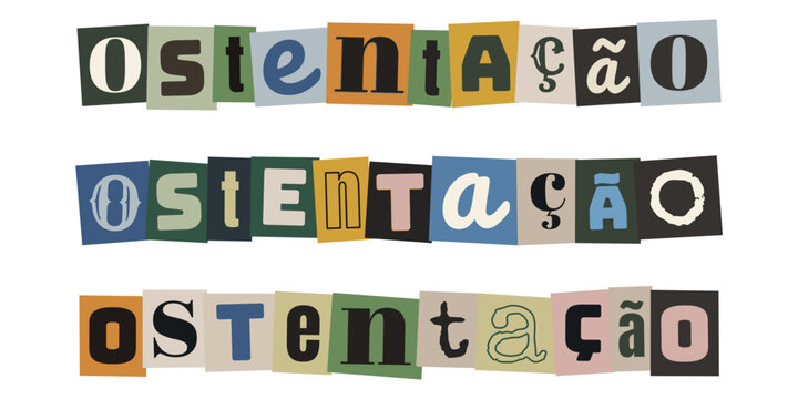 Palavra ostenta&ccedil;&atilde;o em colagem de revista recortada para cultura urbana funk e marketing digital