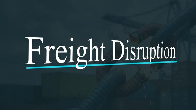 Freight Disruption Text Over Transport Background