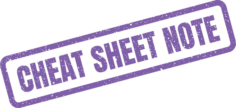 A grunge textured stamp featuring the words cheat sheet note, useful for quick reminders or important information