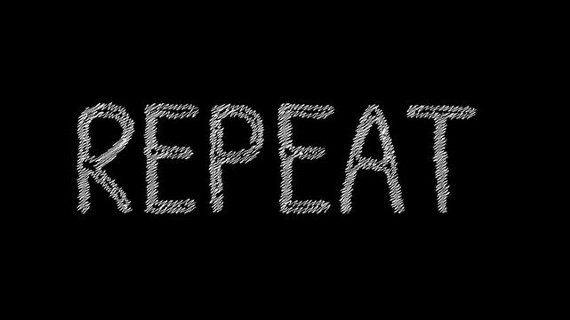 Repeating Word in Darkness: A chalk-written REPEAT stands out in elegant simplicity against a deep, dark backdrop, evoking themes of cycles, recurrence, and persistence.