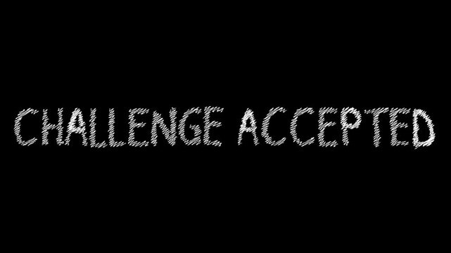 Challenge Accepted: Bold chalk lettering proclaims a mindset of embracing obstacles, ready to conquer any hurdle and step into a mindset of determination, perseverance, and triumph.