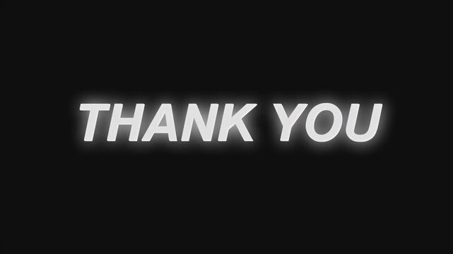 White glowing thank you text with a soft neon light effect flickering on a solid black background.