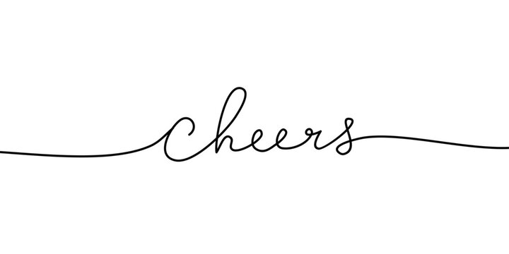 cheers - continuous one line. Modern calligraphy quote line script word hello. Calligraphic inscription word