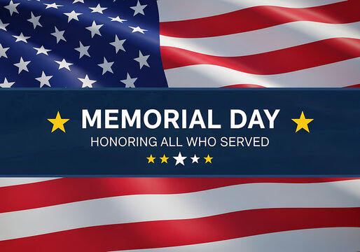 Memorial day banner with american flag and honoring all who served text