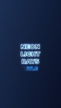 Vertical Neon Light Rays Text Title with Flickering Effect