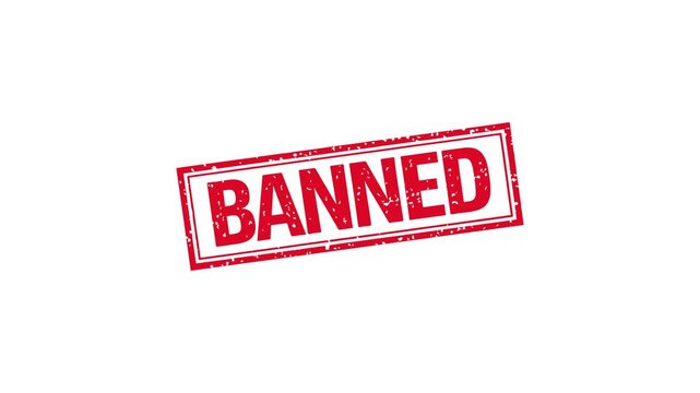 Banned stamp animation video prohibited restriction warning