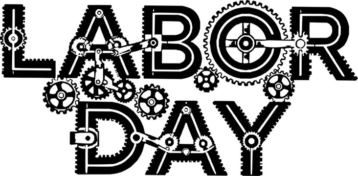 Black and white graphic design of the words LABOR DAY made from intricate mechanical gears cogs and industrial elements