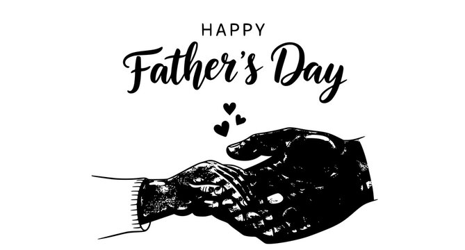 Happy father's day with father and child holding hands, black and whit
