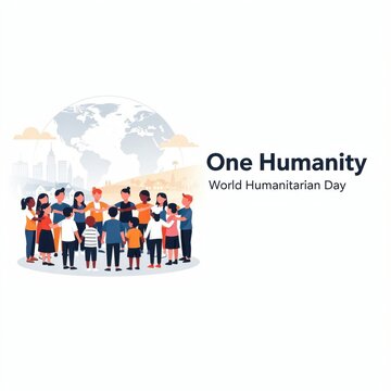 World Humanitarian Day, One Humanity, diverse people unite